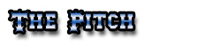The Pitch